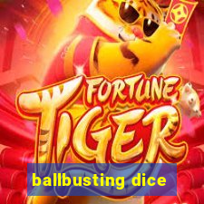 ballbusting dice